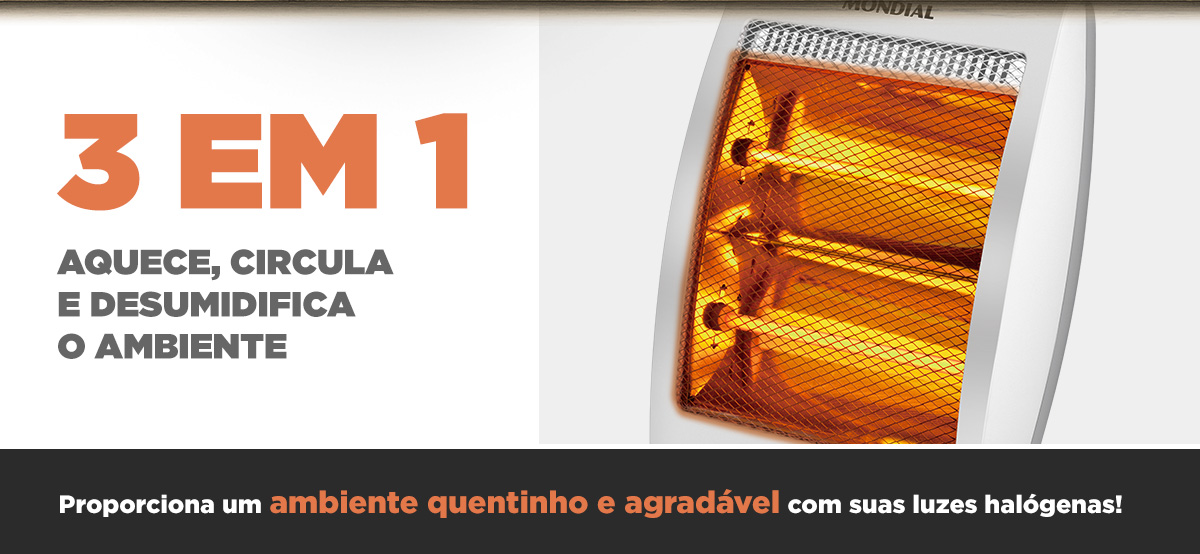 3 em 1 aquece, circula e desumedifica o ambiente. Dias mais quentinhos com qualidade e segurança para toda a família.
